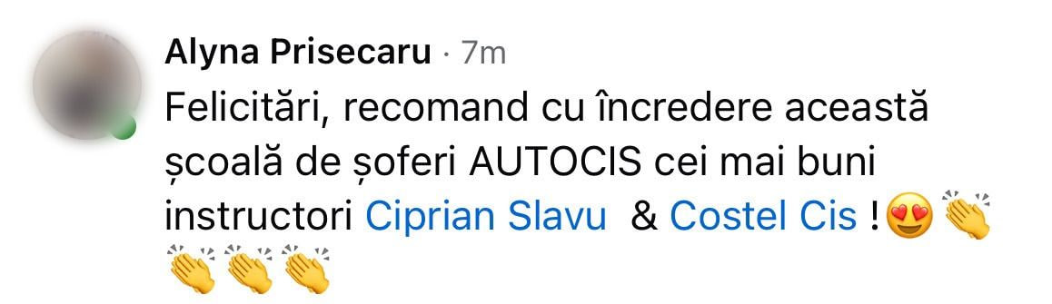 Alyna Prisecaru pe Facebook: „Felicitări, recomand cu încredere această școală de șoferi AUTOCIS cei mai buni instructori Ciprian Slavu & Costel Cis !”